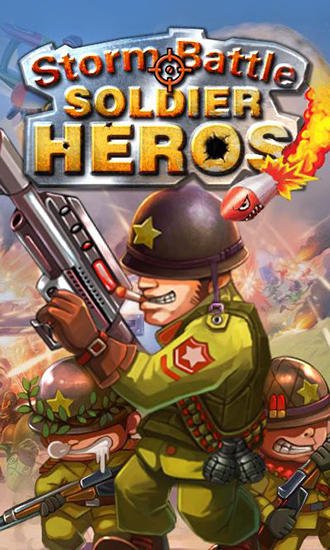 game pic for Storm battle: Soldier heroes
